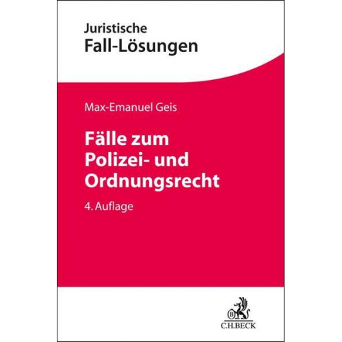 Max-Emanuel Geis - Fälle zum Polizei- und Ordnungsrecht