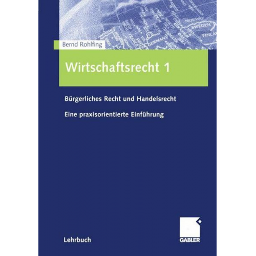 Bernd Rohlfing - Wirtschaftsrecht 1