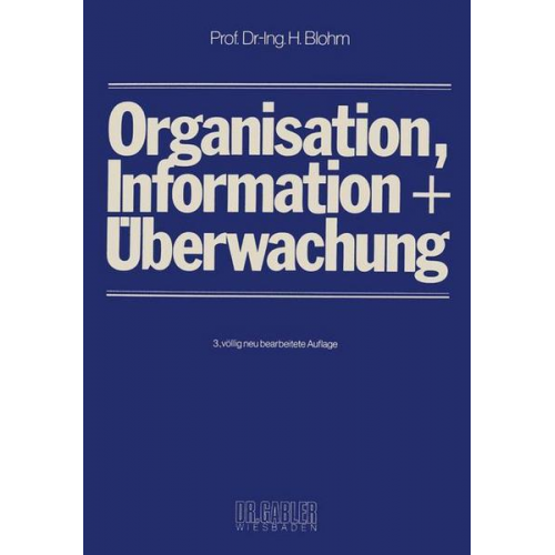 Hans Blohm - Organisation, Information und Überwachung