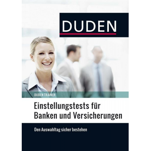 Hans-Georg Willmann - Duden Trainer – Einstellungstests für Banken und Versicherungen