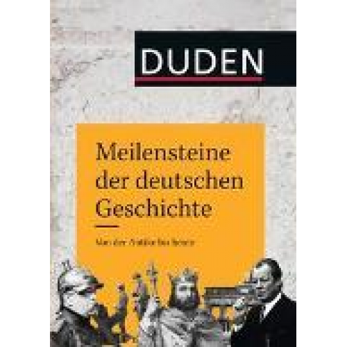 Frank Engehausen & Michael Erbe & Kay Peter Jankrift & Jörn Leonhard & Gabriele Metzler - Meilensteine der deutschen Geschichte