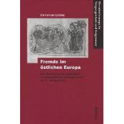 Christian Lübke - Fremde im östlichen Europa