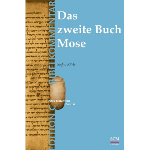 Stefan Kürle - Das zweite Buch Mose (Edition C/AT/Band 4)