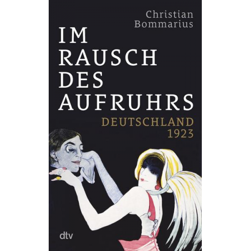 Christian Bommarius - Im Rausch des Aufruhrs