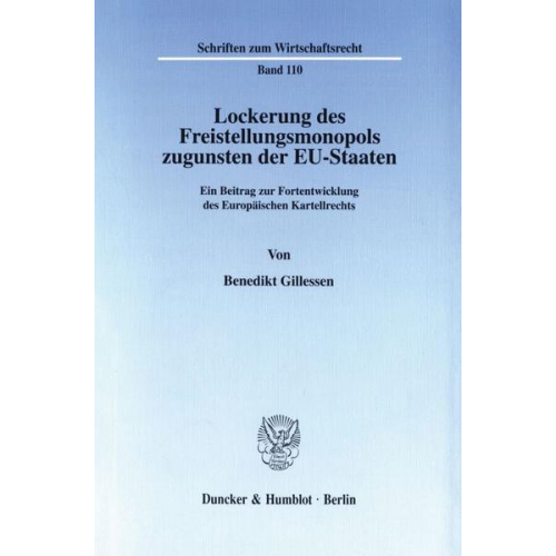 Benedikt Gillessen - Lockerung des Freistellungsmonopols zugunsten der EU-Staaten.