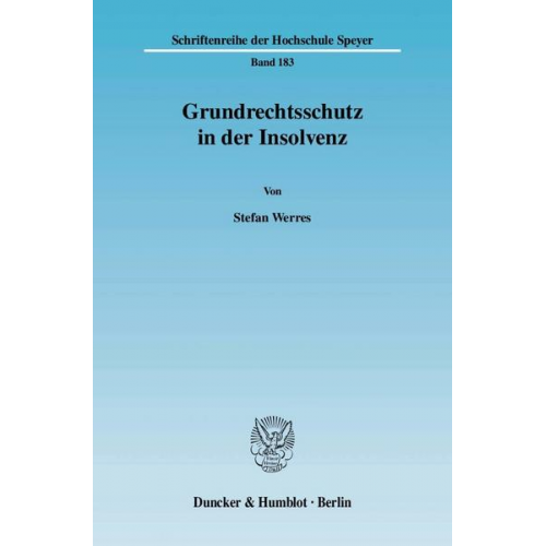 Stefan Werres - Grundrechtsschutz in der Insolvenz.