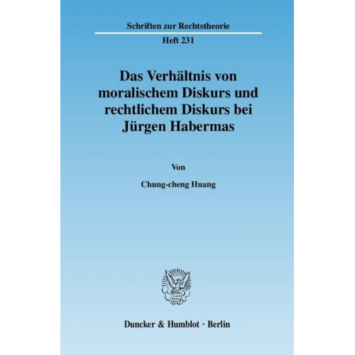 Chung-cheng Huang - Das Verhältnis von moralischem Diskurs und rechtlichem Diskurs bei Jürgen Habermas.