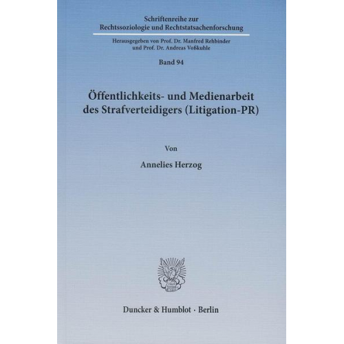 Annelies Herzog - Öffentlichkeits- und Medienarbeit des Strafverteidigers (Litigation-PR).