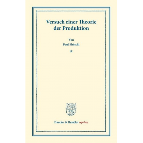 Paul Fleischl - Versuch einer Theorie der Produktion.