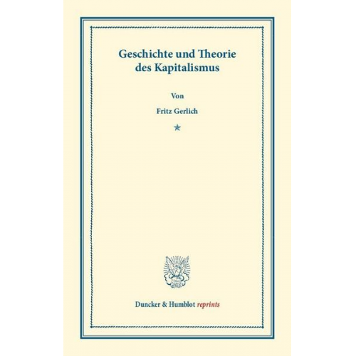 Fritz Gerlich - Geschichte und Theorie des Kapitalismus.