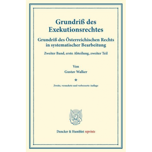 Gustav Walker - Grundriß des Exekutionsrechtes.