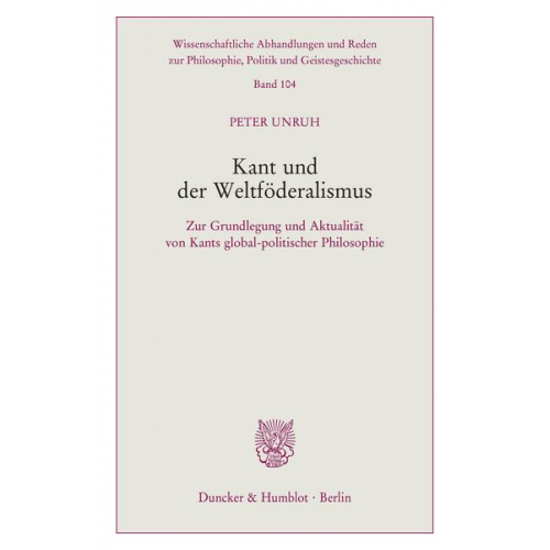 Peter Unruh - Kant und der Weltföderalismus.