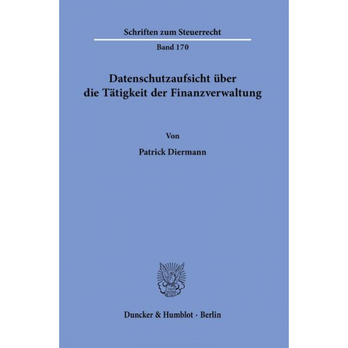 Patrick Diermann - Datenschutzaufsicht über die Tätigkeit der Finanzverwaltung.