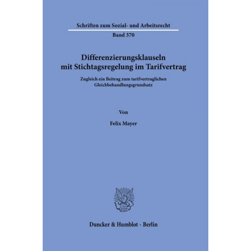 Felix Mayer - Differenzierungsklauseln mit Stichtagsregelung im Tarifvertrag.