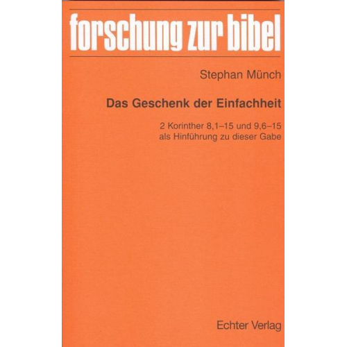 Stephan Münch - Das Geschenk der Einfachheit