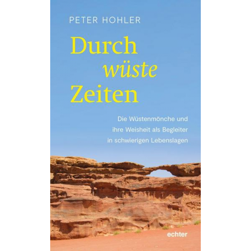 Peter Hohler - Durch wüste Zeiten