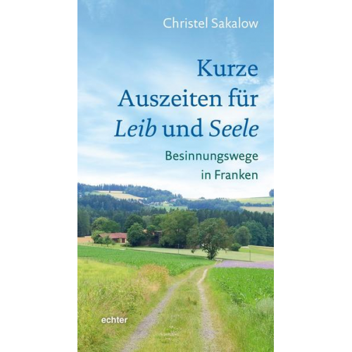 Christel Sakalow - Kurze Auszeiten für Leib und Seele