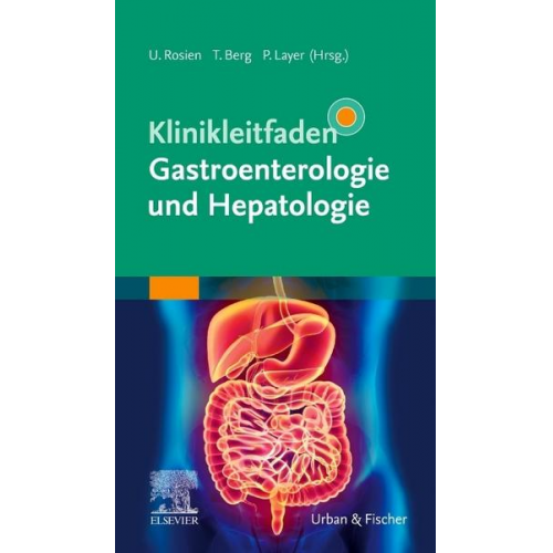 Klinikleitfaden Gastroenterologie und Hepatologie