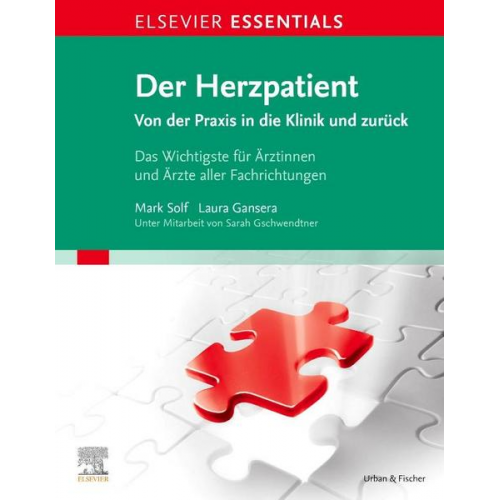 Mark-Alexander Solf & Laura Sophie Gansera & Sarah Gschwendtner - Elsevier Essentials der Herzpatient