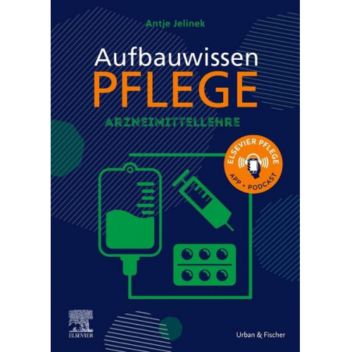 Antje Jelinek & Jörg Schmal - Aufbauwissen Pflege Arzneimittellehre