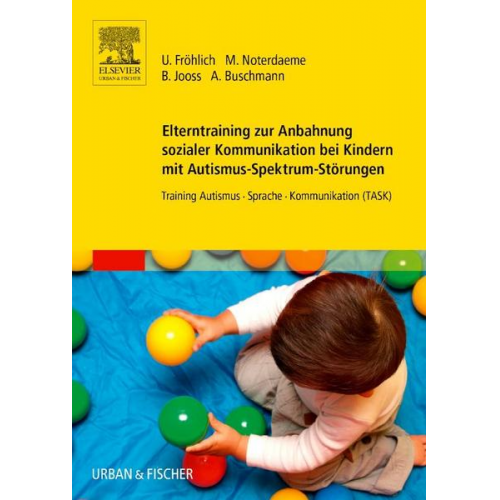 Ulrike Fröhlich & Michele Noterdaeme & Bettina Jooss & Anke Buschmann - Elterntraining zur Anbahnung sozialer Kommunikation bei Kindern mit Autismus-Spektrum-Störungen