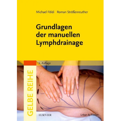 Michael Földi - Grundlagen der manuellen Lymphdrainage