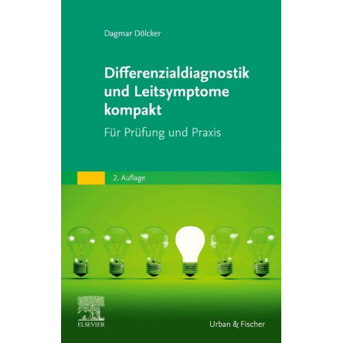 Dagmar Dölcker - Differenzialdiagnostik und Leitsymptome kompakt