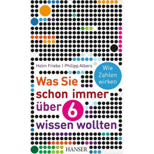 Holm Friebe & Philipp Albers - Was Sie schon immer über 6 wissen wollten