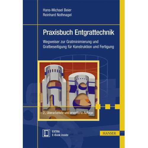 Hans-Michael Beier & Reinhard Nothnagel - Praxisbuch Entgrattechnik