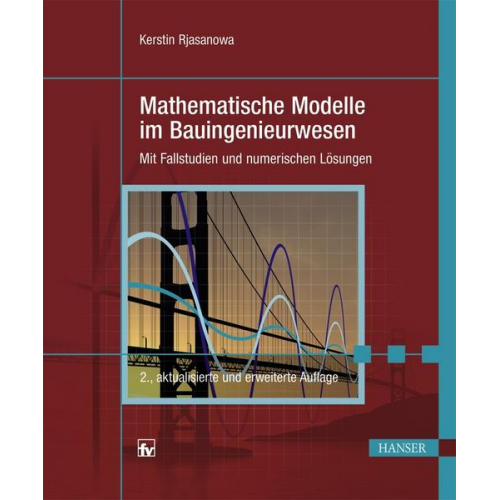 Kerstin Rjasanowa - Mathematische Modelle im Bauingenieurwesen