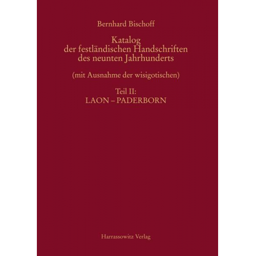 Bernhard Bischoff - Katalog der festländischen Handschriften des neunten Jahrhunderts...