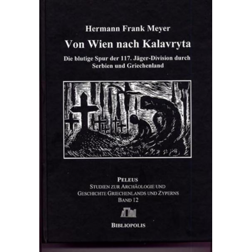 Hermann Frank Meyer - Von Wien nach Kalavryta