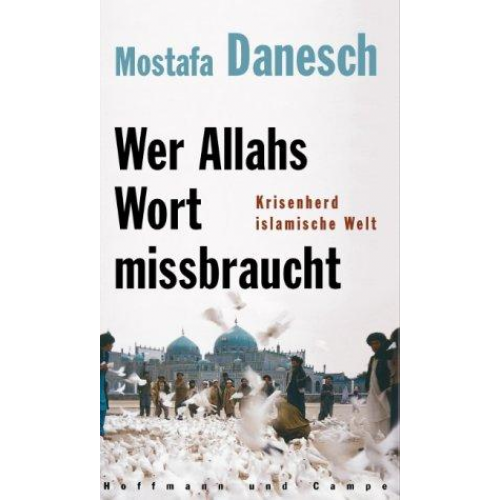 Mostafa Danesch - Wer Allahs Wort mißbraucht