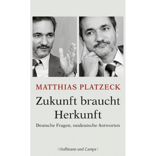 Matthias Platzeck - Platzeck, M: Zukunft braucht Herkunft