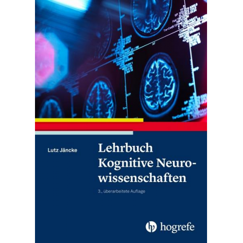 Lutz Jäncke - Lehrbuch Kognitive Neurowissenschaften