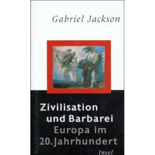 Gabriel Jackson - Jackson, G: Zivilisation u. Barbarei