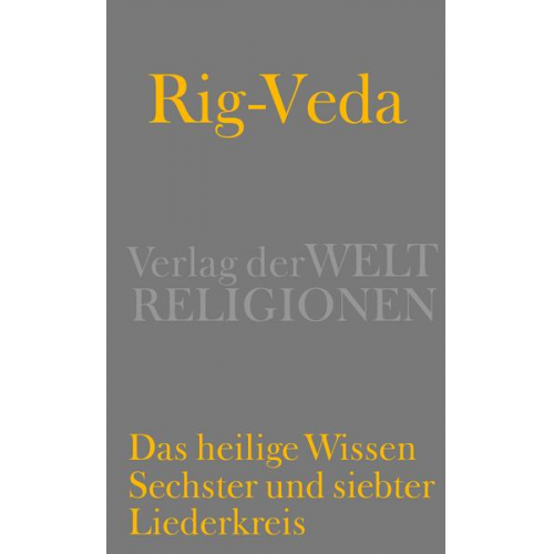 Rig-Veda – Das heilige Wissen