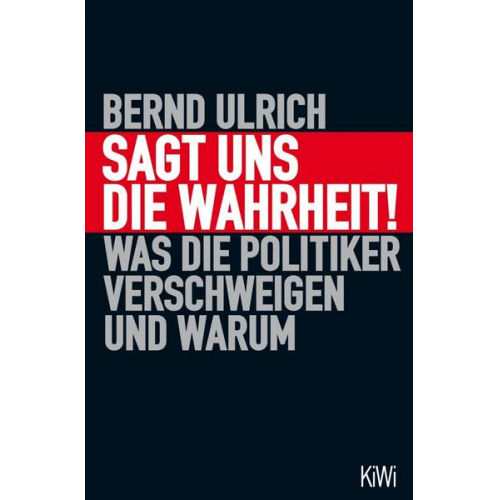 Bernd Ulrich - Sagt uns die Wahrheit!