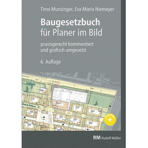 Timo Munzinger & Eva Maria Niemeyer - Baugesetzbuch für Planer im Bild