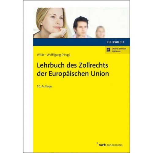 Karina Witte & Joachim Ritz & Manuel Sieben - Lehrbuch des Zollrechts der Europäischen Union