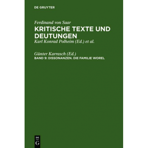 Ferdinand Saar & Günter Karrasch - Ferdinand von Saar: Kritische Texte und Deutungen / Dissonanzen. Die Familie Worel