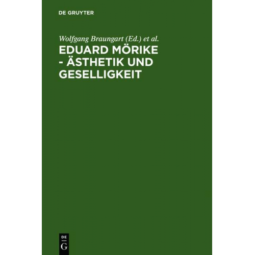 Wolfgang Braungart & Ralf Simon - Eduard Mörike - Ästhetik und Geselligkeit