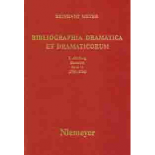 Reinhart Meyer - Reinhart Meyer: Bibliographia Dramatica et Dramaticorum. Einzelbände 1700-1800 / 1764-1766