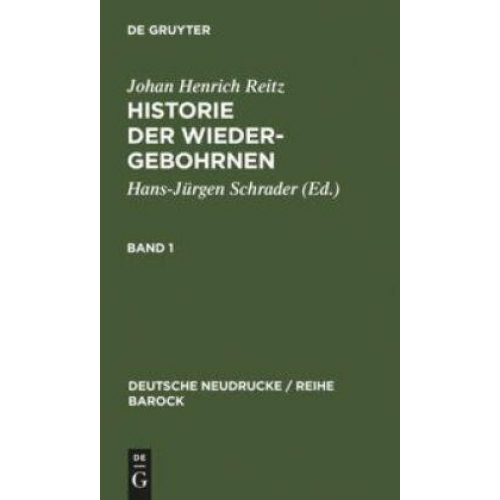 Johan Henrich Reitz - Historie Der Wiedergebohrnen