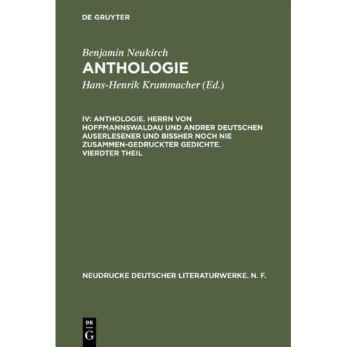 Benjamin Neukirch - Anthologie. Herrn von Hoffmannswaldau und andrer Deutschen auserlesener und bißher noch nie zusammen-gedruckter Gedichte. Vierdter Theil