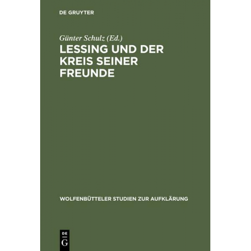 Lessing und der Kreis seiner Freunde