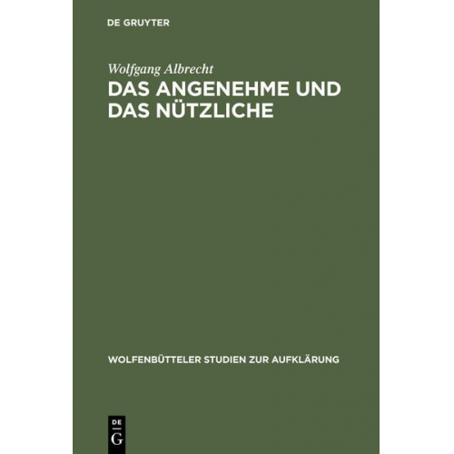 Wolfgang Albrecht - Das Angenehme und das Nützliche