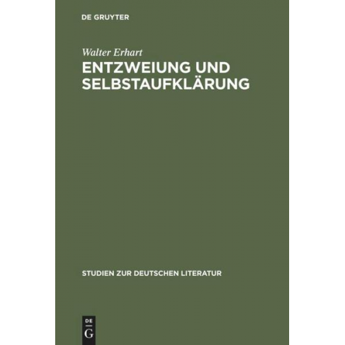 Walter Erhart - Entzweiung und Selbstaufklärung