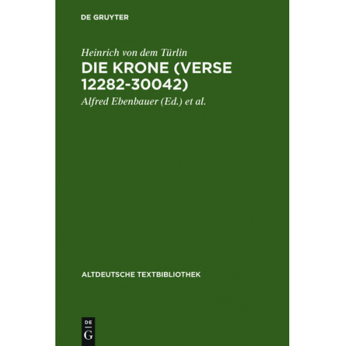 Heinrich dem Türlin - Die Krone (Verse 12282-30042)