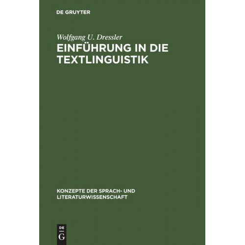 Wolfgang U. Dressler - Einführung in die Textlinguistik